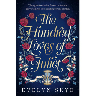 หนังสือภาษาอังกฤษ The Hundred Loves of Juliet by Evelyn Skye