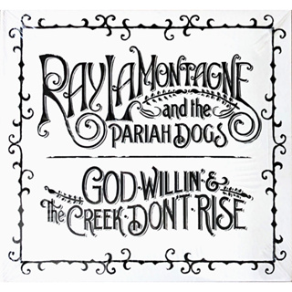 CD Ray LaMontagne And The Pariah Dogs - God Willin &amp; The Creek Dont Rise