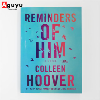 【หนังสือภาษาอังกฤษ】Reminders of Him by Colleen Hoover【หนังสือพัฒนาตนเอง】