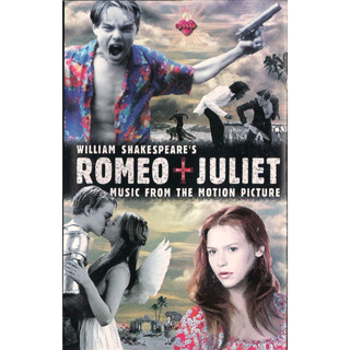 เทป Tape Cassette William Shakespeares Romeo + Juliet (Music From The Motion Picture)