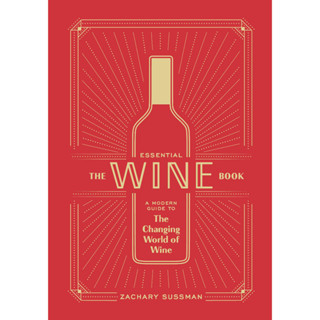 The Essential Wine Book: A Modern Guide to the Changing World of Wine Hardcover