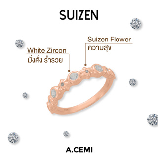 A.CEMI Suizen Flower Ring แหวนดอกซุยเซ็น แหวนเงินแท้ ชุบทอง 18K โรสโกลว์ แหวนเพทายเสริมดวง มั่งคั่ง ร่ำรวย มีความสุข
