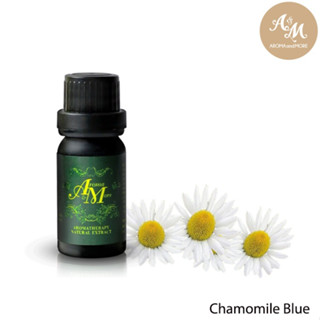 Aroma&amp;More Chamomile (Blue) German Essential Oil 100% / น้ำมันหอมระเหยคาโมมายล์ เยอรมัน 100 % Bulgaria 5/10/30ML