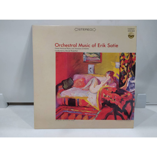 1LP Vinyl Records แผ่นเสียงไวนิล Orchestral Music Of Erik Satie  (J16D86)