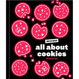 หนังสือภาษาอังกฤษ All About Cookies: A Milk Bar Baking Book Hardcover