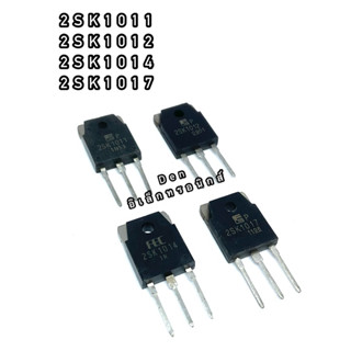 2SK1011 2SK1012 2SK1014 2SK1017 ทรานซิสเตอร์ มอสเฟต MOSFET N Channel TO 247 สินค้าพร้อมส่ง ออกบิลได้