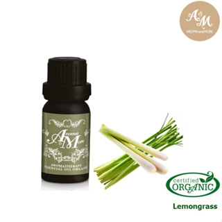 Aroma&amp;More Lemongrass Organic 100% Thailand / น้ำมันหอมระเหยตะไคร้บ้าน 100% ออร์แกนิค / ไทย 10/30ML
