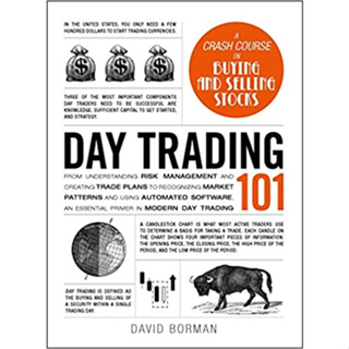 (C221) 9781507205815 DAY TRADING 101: FROM UNDERSTANDING RISK MANAGEMENT AND CREATING TRADE PLANS TO RECOGNIZING