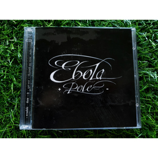 VCD แผ่นเพลง EBOLA อัลบั้ม + Pole - (วงอีโบล่า) (เพลง ความเป็นไป,เก็บกด) (ราคาพิเศษ)