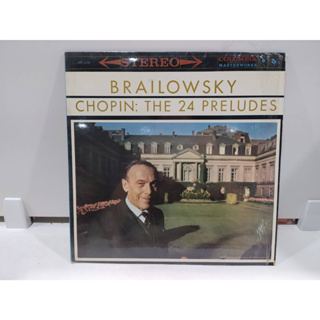 1LP Vinyl Records แผ่นเสียงไวนิล BRAILOWSKY CHOPIN: THE 24 PRELUDES   (E12A9)