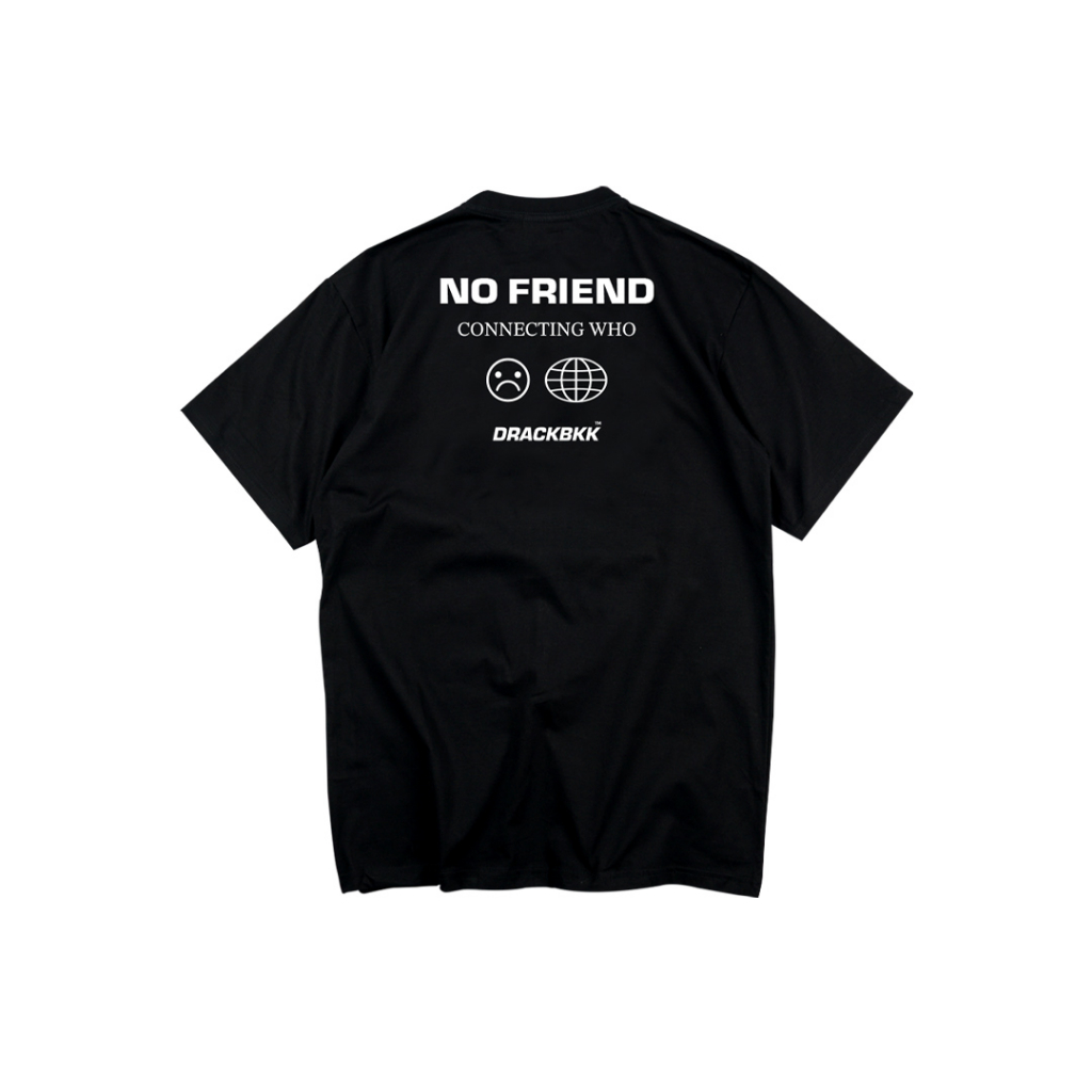 drack-no-friend-สีดำ-เสื้อยืดคอกลม