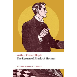 The Return of Sherlock Holmes - Oxford Worlds Classics Arthur Conan Doyle (author), Christopher Pittard (editor)