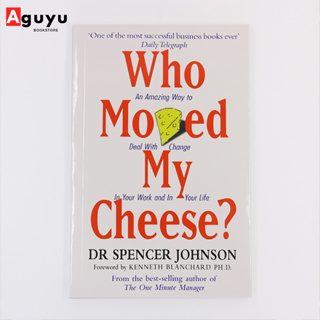 【หนังสือภาษาอังกฤษ】Who Moved My Cheese?An Amazing Way to Deal with Change in Your Work and in Your Life English book