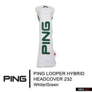 PING  LOOPER HYBRID HEADCOVER 232 LIMITED PING HEAD COVER ปลอกหัวไม้กอล์ฟ ปลอกหุ้มหัวไม้กอล์ฟ