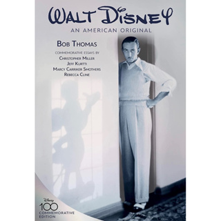 หนังสือภาษาอังกฤษ Walt Disney: An American Original: Commemorative Edition (Disney Editions Deluxe)