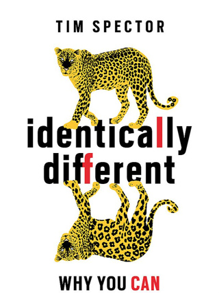 Identically Different : Why You Can Change Your Genes