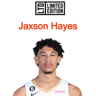 Jaxson Hayes Card NBA Basketball Cards การ์ดบาสเก็ตบอล + ลุ้นโชค: เสื้อบาส/jersey โมเดล/model figure poster PSA 10