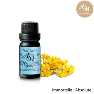 Aroma&More Immortelle Absolute(Helichrysum)Essential oil dilute10% น้ำมันหอมระเหยอิมมอคแตล ชนิดเจือจาง10% France 10/30ML