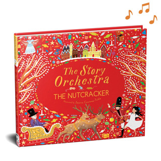 The Story Orchestra: The Nutcracker: Press the note to hear Tchaikovskys music (Volume 2) Hardcover – Sound Book