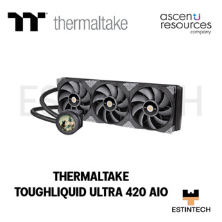 CPU LIQUID COOLER (ระบบระบายความร้อนด้วยน้ำ) THERMALTAKE TOUGHLIQUID ULTRA 420 AIO ของใหม่ประกัน 6ปี