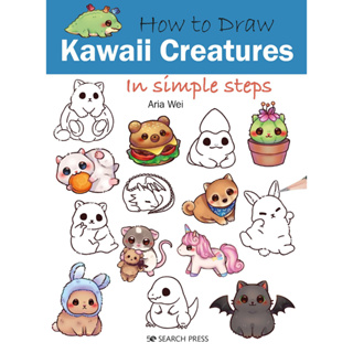 How to Draw Kawaii Creatures in Simple Steps - How to Draw Paperback