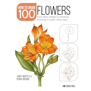 Draw 100: Flowers: From basic shapes to amazing drawings in super-easy steps Paperback