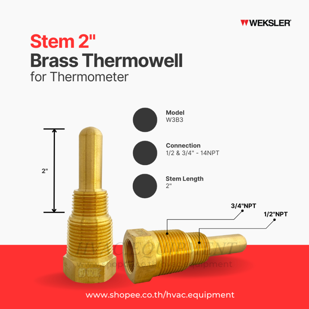 Weksler, W3B3, Brass Thermowell เทอร์โมเวลทองเหลือง Stem Length 2
