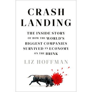 หนังสือภาษาอังกฤษ Crash Landing: Liz Hoffman Story of How the Worlds Biggest Companies Survived an Economy on the Brink