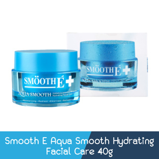 Smooth E Aqua Smooth Hydrating Facial Care 40g. สมูทอี อควา สมูท ไฮเดรติ้ง เฟเชียล แคร์ 40กรัม