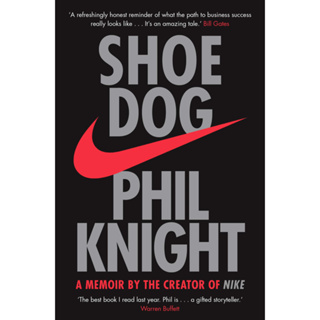 Shoe Dog: A Memoir by the Creator of Nike  ****หนังสือสภาพ 75%*****จำหน่ายโดย  ผศ. สุชาติ สุภาพ