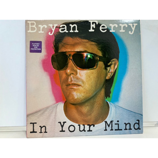 1LP Vinyl Records แผ่นเสียงไวนิล BEYAN FERRY-TN YOUR MIND (J1L167)