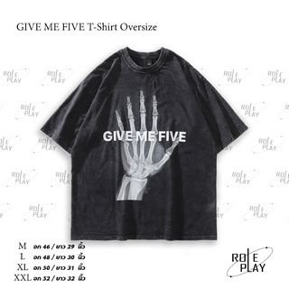 GIVE ME FIVE T-Shirt Oversize Y2K เสื้อผู้ชาย เสื้อผู้หญิง สตรีทแฟชั่น เสื้อสีดำ