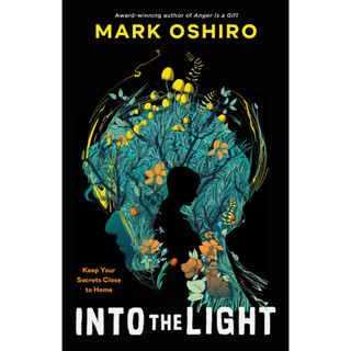 หนังสือภาษาอังกฤษ Into the Light by Mark Oshiro (Hardcover)