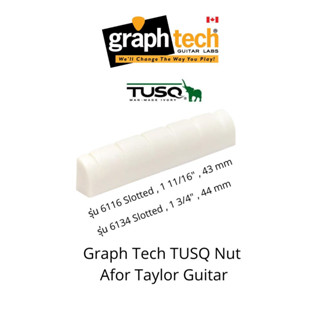 TUSQ Nut for Taylor Guitar