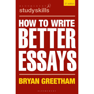 c321 HOW TO WRITE BETTER ESSAYS 9781350337923