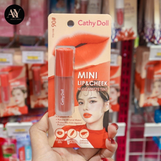 Cathy doll Mini Lip &amp; Cheek Nude Matte Tint 06 2.1กรัม