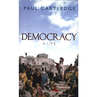 Democracy A Life Paul Cartledge Paperback