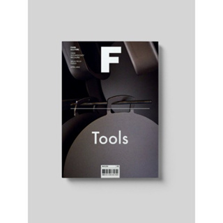 [นิตยสารนำเข้า] Magazine B / F ISSUE NO.20 TOOLS tool ภาษาอังกฤษ หนังสือ monocle kinfolk english brand food book