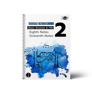 หนังสือแบบฝึกหัดกลองชุด 🥁 Drum Exercises 2 📍 Basic Grooves &amp; Fills (Eighth Notes and Sixteenth Notes)