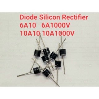 (1ชิ้น)ไดโอด6A10,10A10 Diode Silicon Rectifier 6A1000V 10A1000v