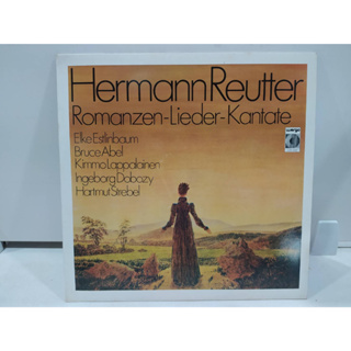 1LP Vinyl Records แผ่นเสียงไวนิล  Hermann Reutter Romanzen-Lieder-Kantate   (J20B83)