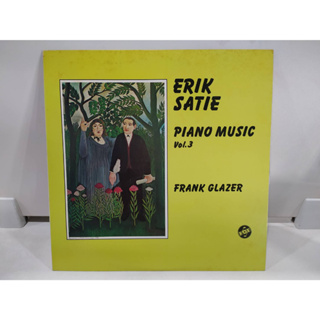 1LP Vinyl Records แผ่นเสียงไวนิล  ERIK SATIE PIANO MUSIC Vol.3   (E2A7)