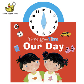 (ใช้โค้ดรับcoinคืน10%ได้) พร้อมส่ง *ลิขสิทธิ์แท้ Original* เรียนรู้เรื่องเวลาไปกับ Topsy and Tim: Our Day Clock Book Board book