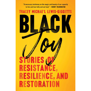 Chulabook(ศูนย์หนังสือจุฬาฯ)|c222หนังสือ9781982176563 BLACK JOY: STORIES OF RESISTANCE, RESILIENCE, AND RESTORATION