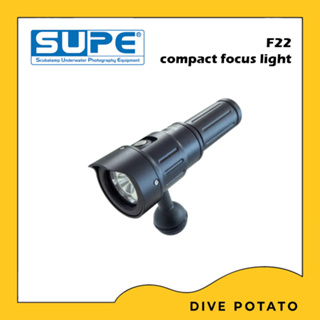 SUPE Scubalamp F22 compact focus light for Scuba Diving ไฟฉายดำน้ำ ไฟฉายใต้น้ำ