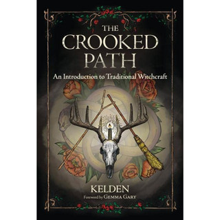 The Crooked Path: An Introduction to Traditional Witchcraft Paperback – Illustrated