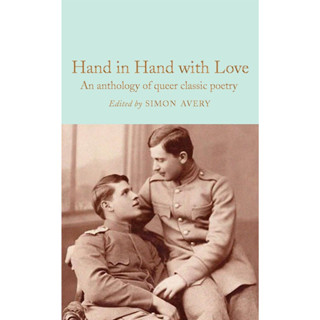 Hand in Hand with Love : An Anthology of Queer Classic Poetry (Macmillan Collectors Library)