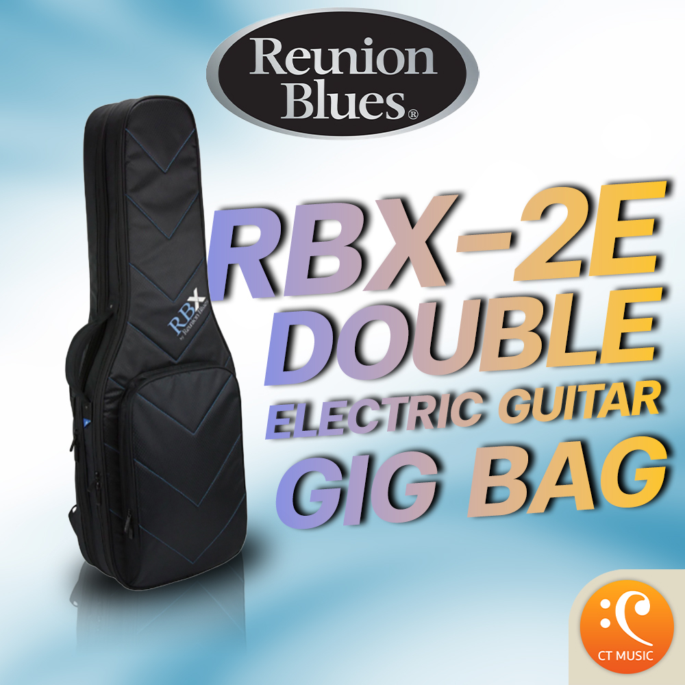 Reunion Blues RBX Double Electric Guitar Gig Bag RBX2E กระเป๋ากีตาร์