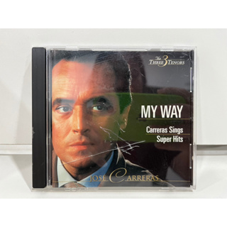1 CD MUSIC ซีดีเพลงสากล   The THREE TENORS  MY WAY  Carreras Sings Super Hits   (A16A48)