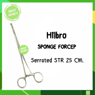 Hilbro Sponge forcep Serrated STR 25 CM คีมหนีบสำลี 6039